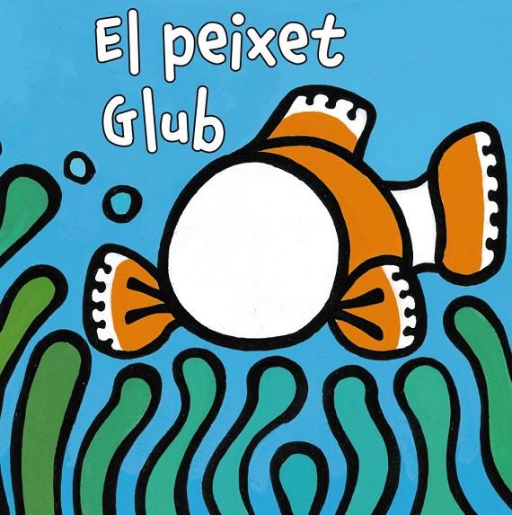 Peixet Glub, El | 9788499065175 | Van der Put, Klaartje