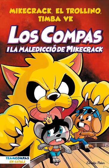 Los Compas 4. Los Compas i la maledicció de Mikecrack | 9788413894201 | Mikecrack, El Trollino y Timba Vk