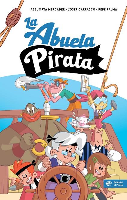 La abuela pirata | 9788417210915 | Mercader Solà, Assumpta ; Carrasco Garriga, Josep