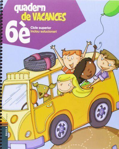 Quadern de vacances 6è Cicle Superior | 9788447924318 | Blanch i Gisbert, Xavier/Espot i Puig, Laura