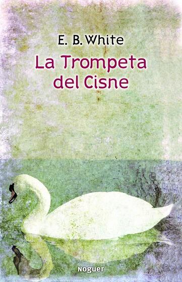 La trompetista del cisne | 9788427901421 | E. B. White