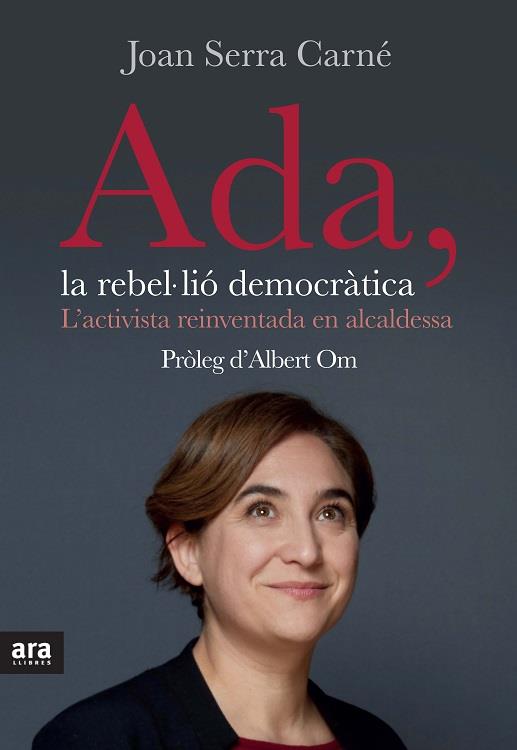 Ada, la rebel·lió democràtica | 9788416154623 | Joan Serra i Carné