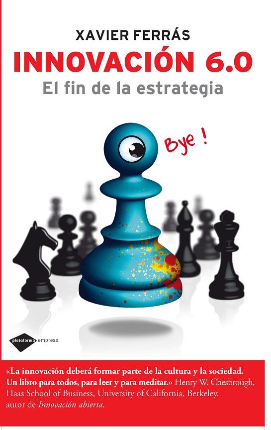 Innovación 6.0. El fin de la estrategia | 9788496981485 | Xavier Ferrás