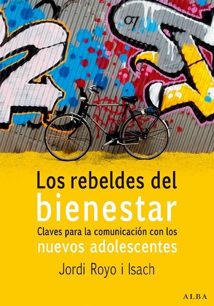 Los rebeldes del bienestar | 9788484284215 | Jordi Royo Isach