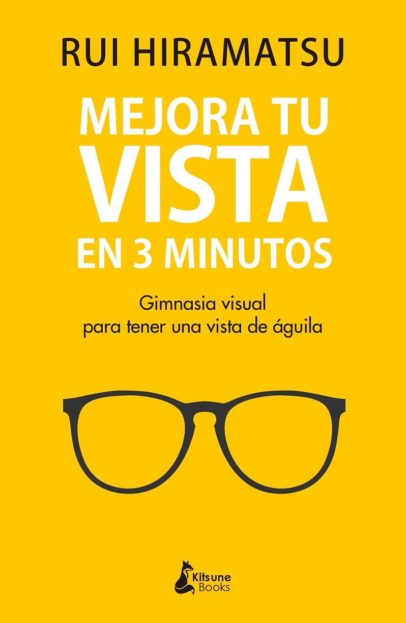 Mejora tu vista en 3 minutos | 9788416788811 | Hiramatsu, Rui