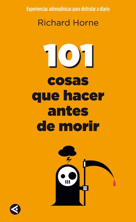 101 cosas que hacer antes de morir | 9788403102026 | Richard Horne