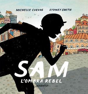 Sam, l'ombra rebel | 9788426147387 | Cuevas, Michelle