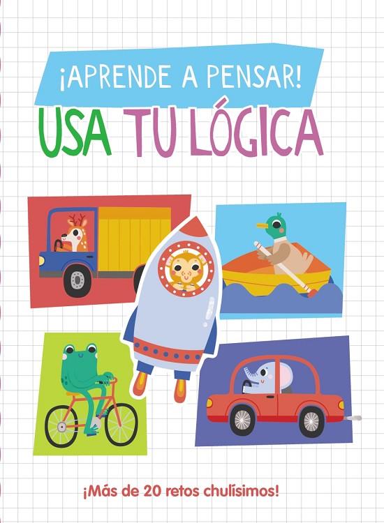 ¡Aprende a pensar! - Usa tu lógica | 9788419316684 | Lott, Amanda