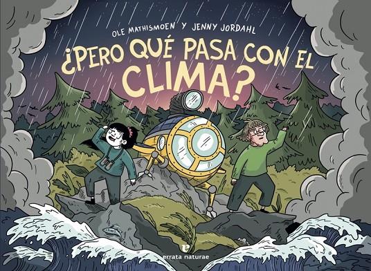 ¿Pero qué pasa con el clima? | 9788417800925 | Jordahl, Jenny / Mathismoen, Ole