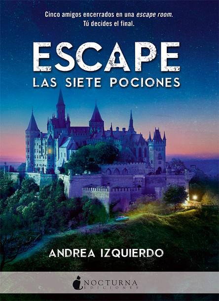 Escape. Las siete pociones | 9788416858408 | Andrea Izquierdo