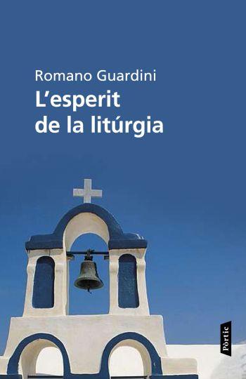 L'esperit de la litúrgia | 9788498091908 | Romano Guardini