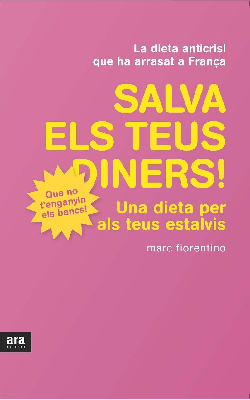 Salva els teus diners! Una dieta per als teus estalvis | 9788415224426 | Marc Fiorentino