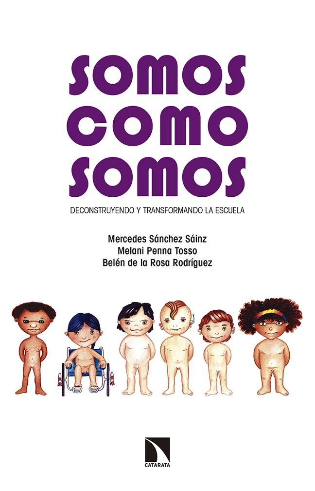 Somos como somos | 9788490971789 | Mercedes Sanchez - Melani Penna - Belén de la Rosa