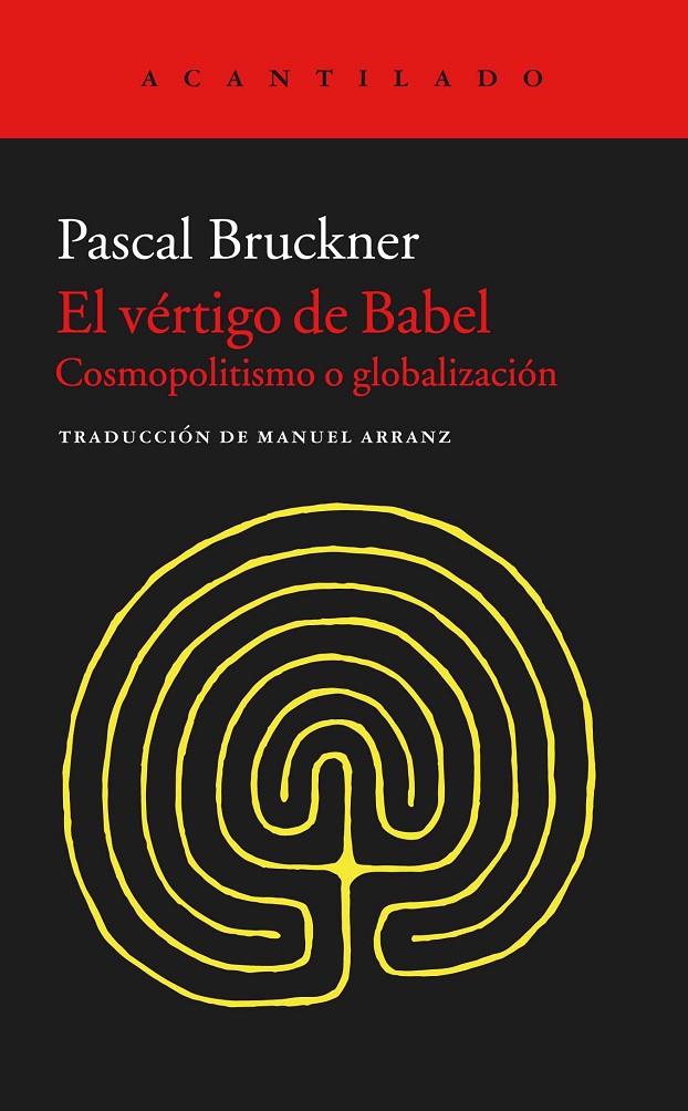 El vértigo de Babel | 9788416011926 | Pascal Bruckner