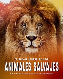 El gran libro de los animales salvajes | 9788410101364 | Zardin, Francesca