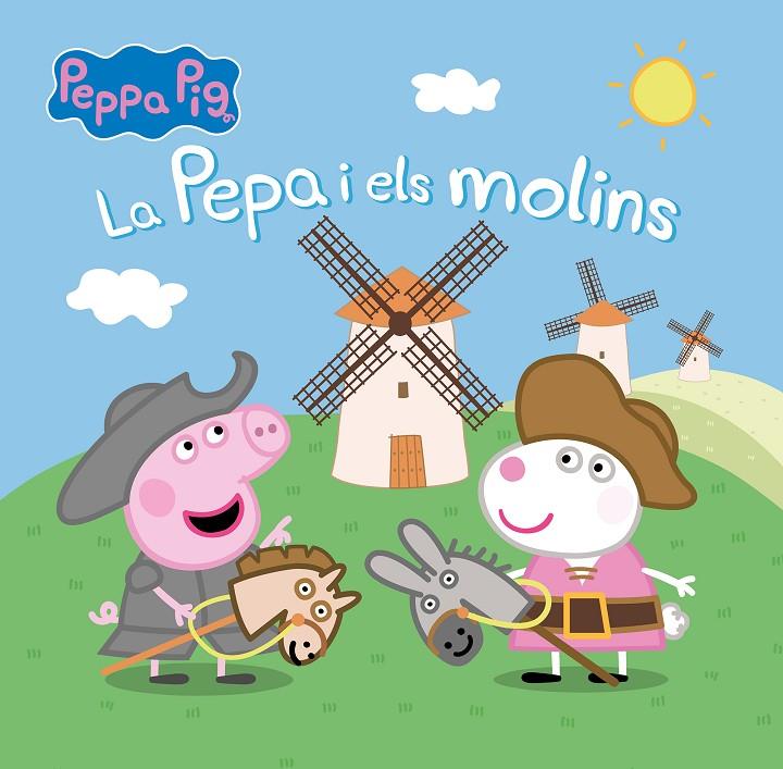 Peppa Pig. Un conte - La Pepa i els molins | 9788448863937 | Hasbro/eOne