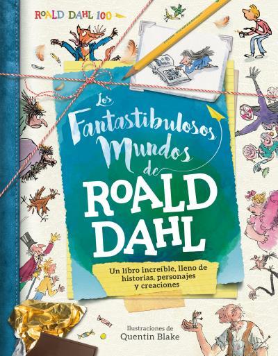 Los fantastibulosos mundos de Roald Dahl | 9788416773206 | Roald Dahl - Quentin Blake