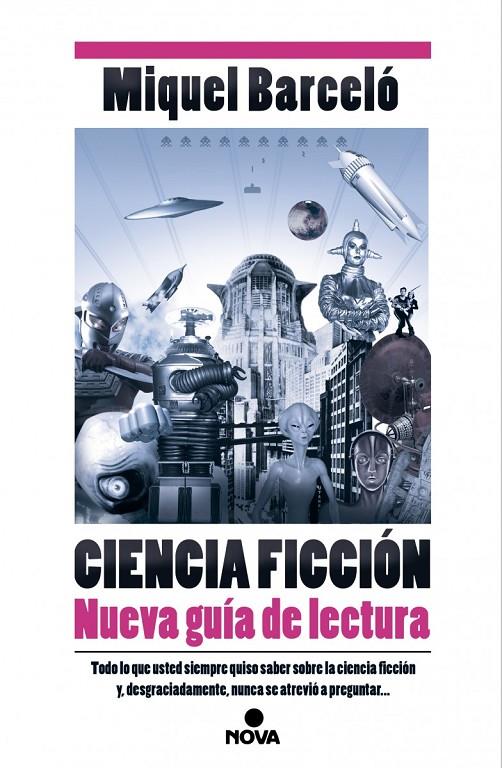 Ciencia ficción. Nueva guía de lectura | 9788466657358 | Miquel Barceló