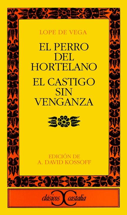 El perro del hortelano - El castigo sin venganza | 9788470391019 | Lope de Vega