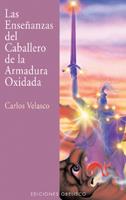 Enseñanzas del Caballero de la Armadura... | 9788477208594 | VELASCO, CARLOS