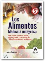 Los alimentos, medicina milagrosa | 9788497353137 | Jean Carper