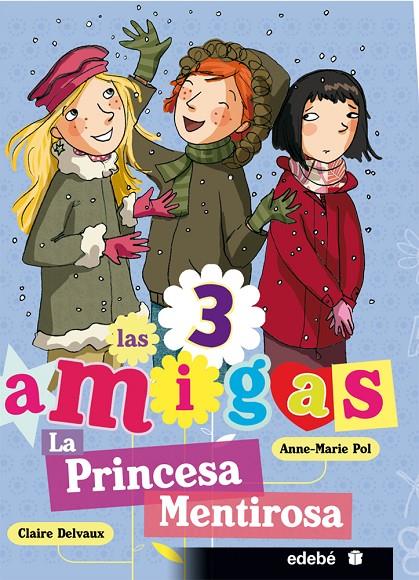 La princesa mentirosa | 9788468303765 | Claire Delvaux - Anne-Marie Pol