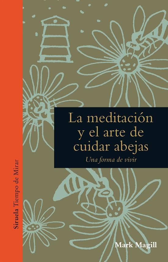 La meditación y el arte de cuidar abejas | 9788416638963 | Mark Magill