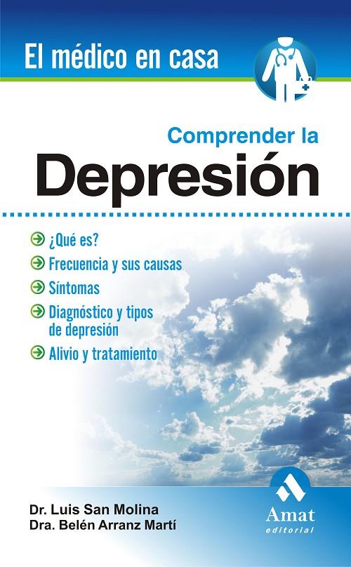 Comprender la depresión | 9788497353458 | Dr. Luis San Molina - Dra. Belén Arranz Marti