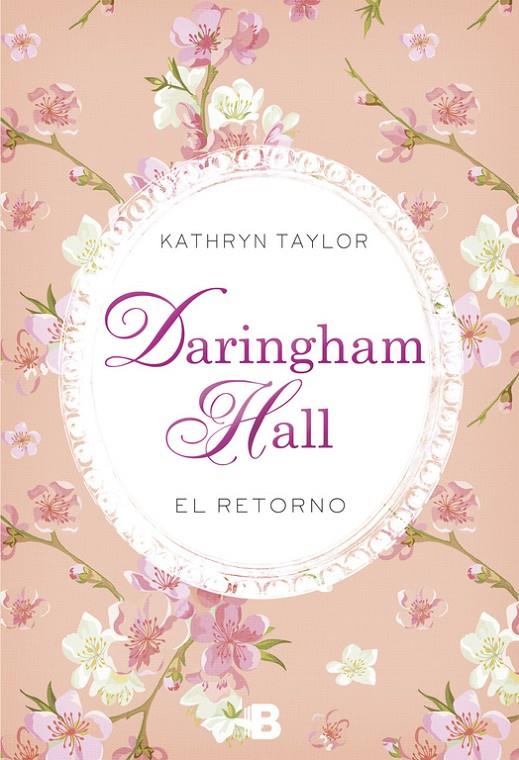 Daringham Hall. El retorno | 9788466658492 | Kathryn Taylor