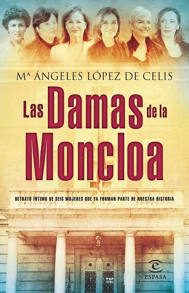 Las damas de la Moncloa | 9788467024579 | M. Ángeles López de Celis