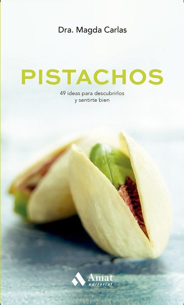 Pistachos | 9788497359764 | Dra. Magda Carlas