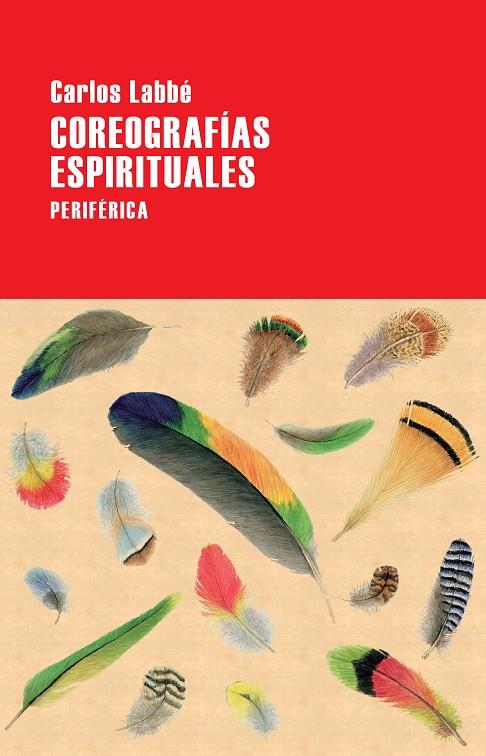 Coreografías espirituales | 9788416291519 | Carlos Labbé