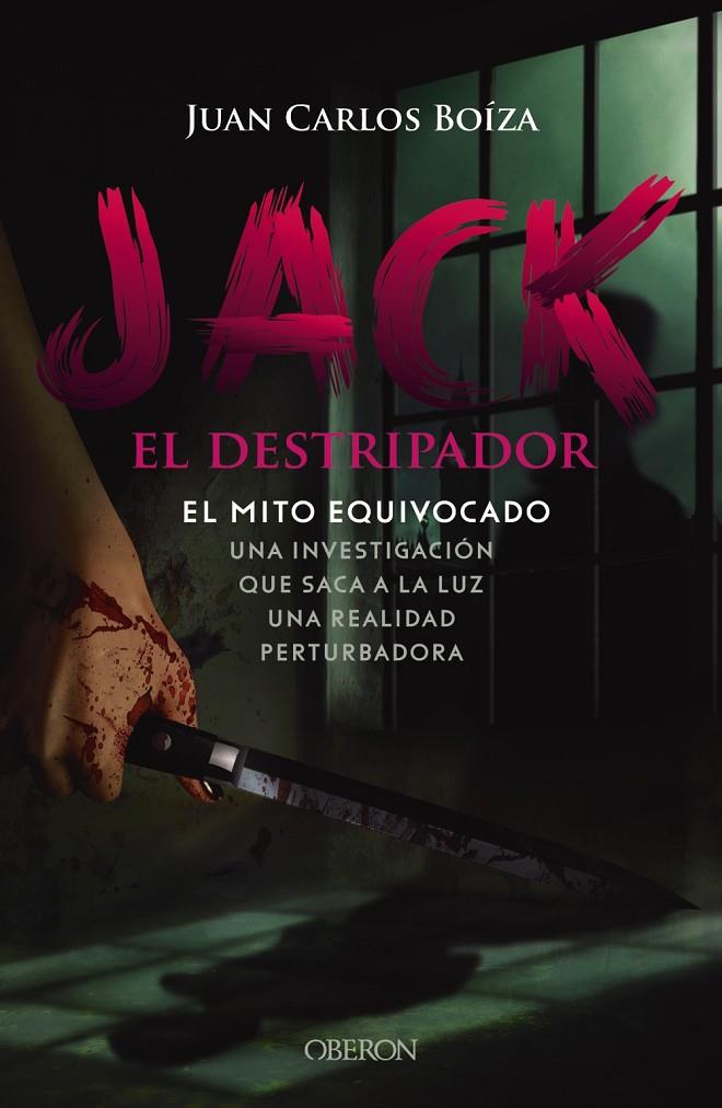 Jack el Destripador. El mito equivocado | 9788441545106 | Boíza López, Juan Carlos