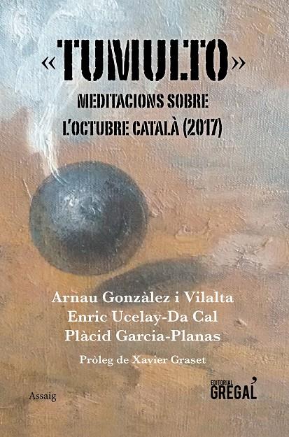 Tumulto. Meditacions sobre l'octubre català (2017) | 9788417082383 | VV.AA