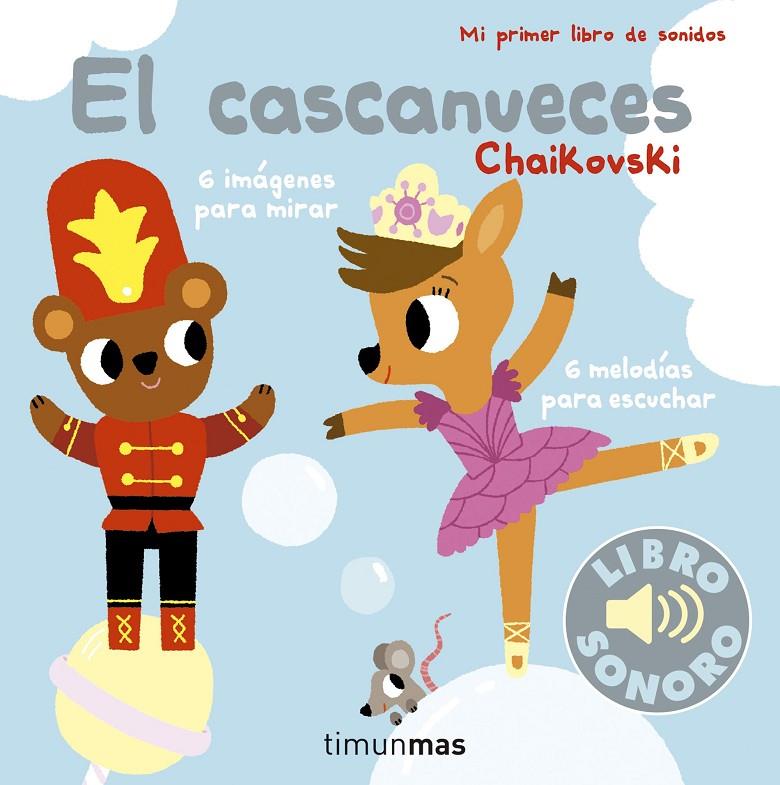 Cascanueces, El. Mi primer libro de sonidos | 9788408178934 | Chaikovski