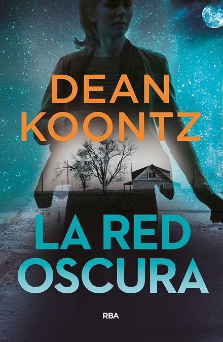 La red oscura | 9788491871583 | Koontz Dean