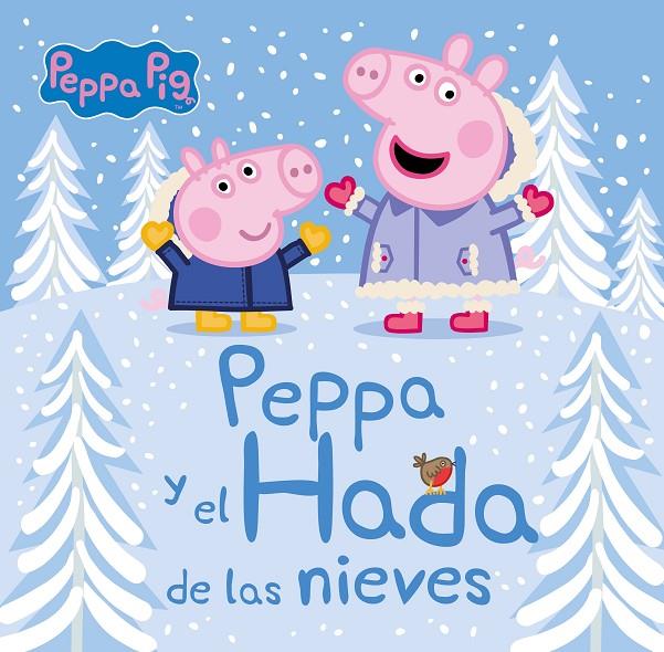 Peppa y el hada de las nieves  | 9788448856557