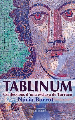 Tablinum. Confessions d'una esclava de Tàrraco | 9788499753331 | Núria Borrut