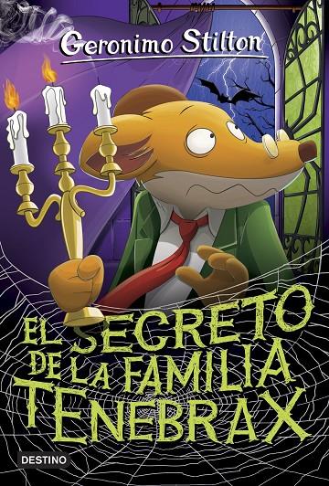 El secreto de la familia Tenebrax | 9788408185796 | Stilton, Geronimo