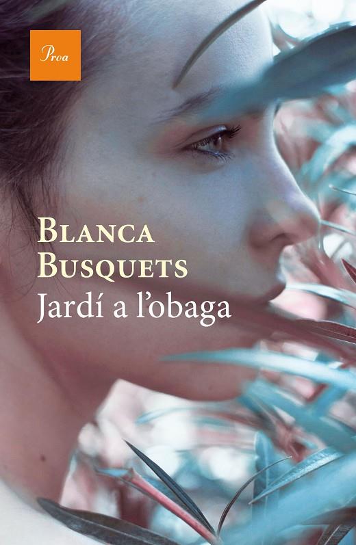 Jardí a l'obaga | 9788475886015 | Blanca Busquets