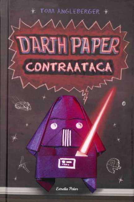 Darth Paper contraataca | 9788499328256 | Tom Angleberger