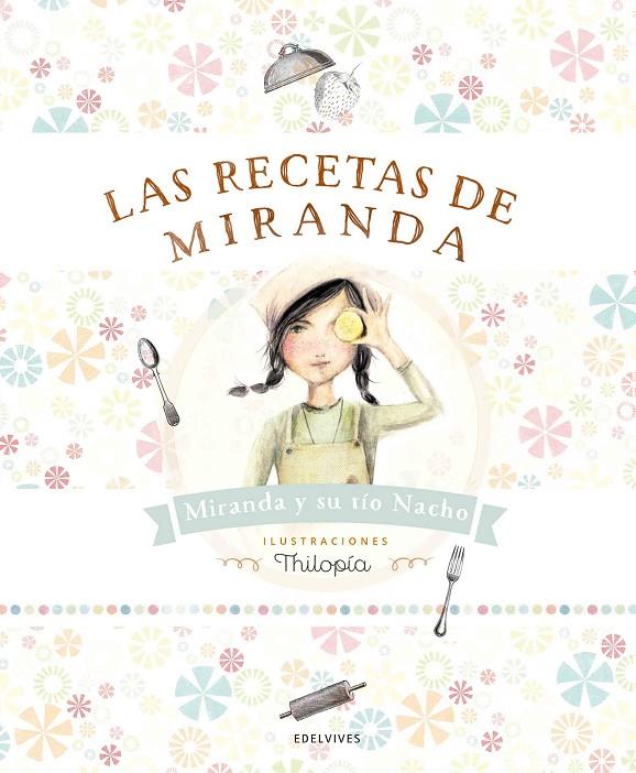 Las recetas de Miranda | 9788414001363 | Rubio Aznar, Ignacio/Miranda Vicente, Itziar/Miranda Vicente, Jorge