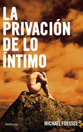 La privación de lo íntimo | 9788483079980 | Michaël Foessel