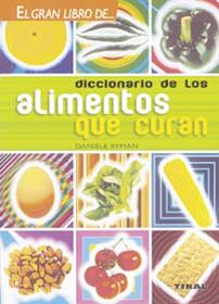 Diccionario de los alimentos que curan | 9788430549894 | Ryman, Danièle