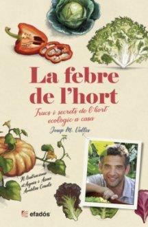 La febre de l'hort | 9788418243134 | Vallès, Josep M.