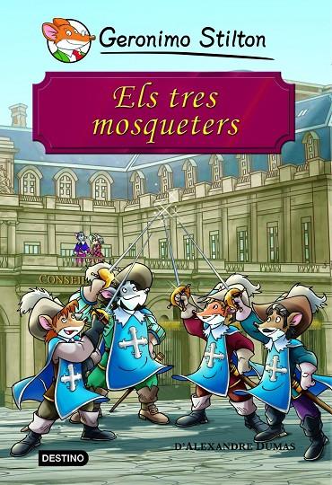 Els tres mosqueters | 9788415790518 | Stilton, Geronimo