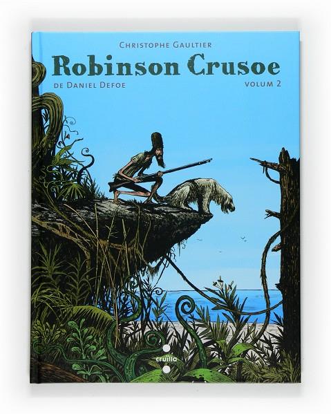 Robinson Crusoe vol. 2 | 9788466123044 | Christophe Gaultier