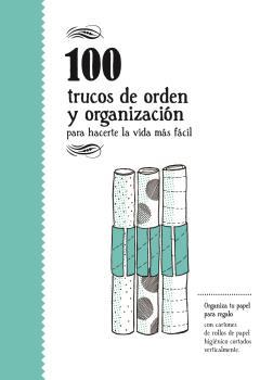 100 trucos de orden y organización | 9788494582943 | AA.VV.