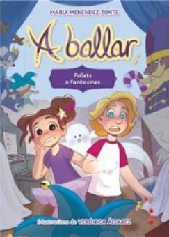 A ballar 2. Follets o fantasmes | 9788466158206 | Menéndez-Ponte, María