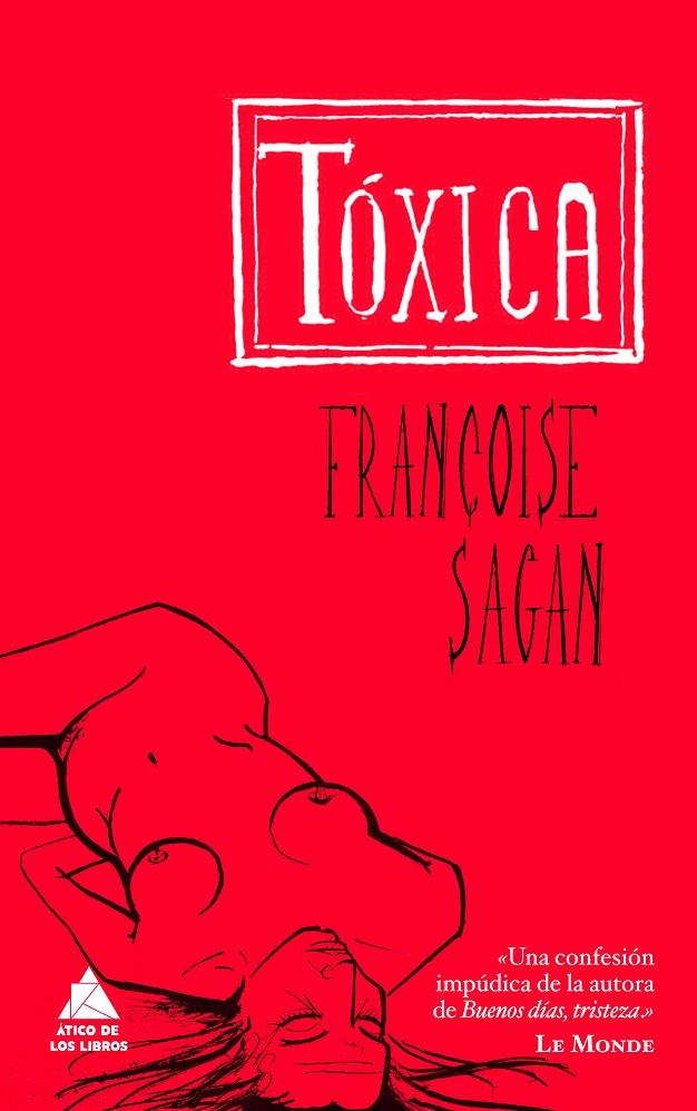 Tóxica | 9788493829513 | Françoise Sagan